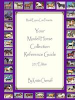 Your Model Horse Collection Reference Guide 2017