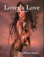 Lover's Love: A Mystery