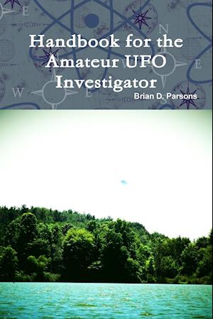 Handbook for the Amateur UFO Investigator