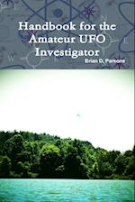 Handbook for the Amateur UFO Investigator