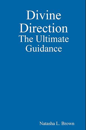 Divine Direction The Ultimate Guidance