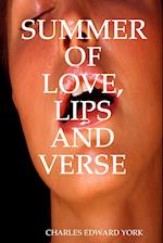 SUMMER OF LOVE, LIPS AND VERSE