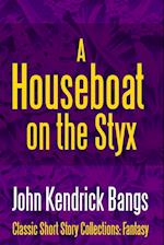 A House-Boat on the Styx