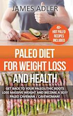 Paleo Diet For Weight Loss and Health