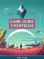 No Mans Sky Game Guide Unofficial