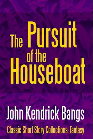 The Pursuit of the House-Boat