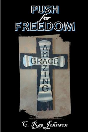 Push for Freedom Amazing Grace