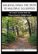 Walking Down The Path To Multiple Sclerosis