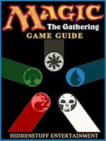 Magic The Gathering Game Guide Unofficial