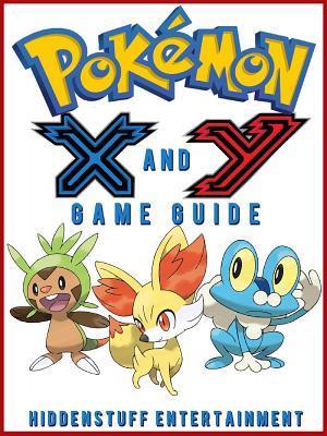 Pokemon X and Y Game Guide Unofficial