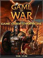 Game of War Fire Age Game Guide Unofficial