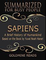 Sapiens – Summarized for Busy People: A Brief History of Humankind: Based on the Book by Yuval Noah Harari