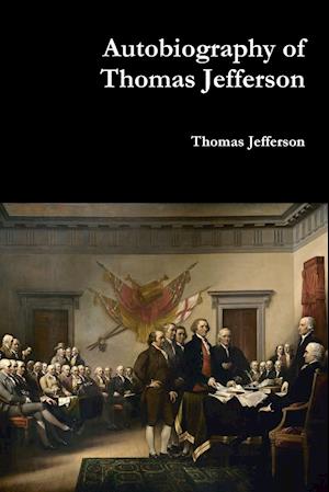 Autobiography of Thomas Jefferson