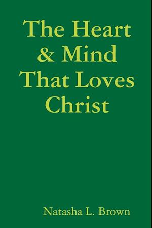 The Heart & Mind That Loves Christ