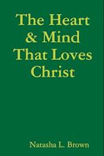 The Heart & Mind That Loves Christ