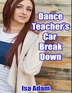 Dance Teacher's Car Breakdown