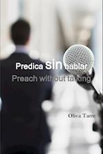 Predica sin hablar (Preach without talking)