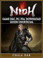 Nioh Game DLC, PC, PS4, Download Guide Unofficial