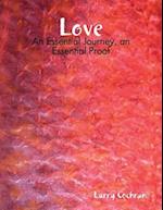 Love: An Essential Journey, An Essential Proof