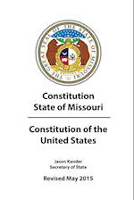 Constitution State of Missouri (Revised May 2015) & Constitution of the United States