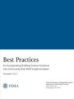 Best Practices for Incorporating Building Science Guidance into Community Risk MAP Implementation