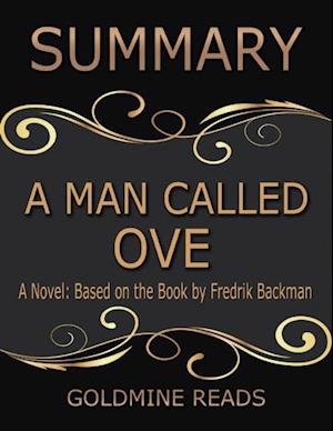 A Man Called Ove - Summarized for Busy People: A Novel: Based on the Book by Fredrik Backman