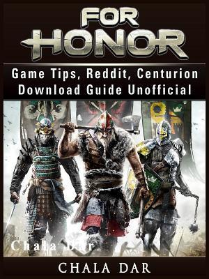 For Honor Game Tips, Reddit, Centurion, Download Guide Unofficial