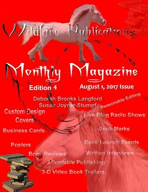 WILDFIRE PUBLICATIONS MAGAZINE AUGUST 1, 2017 ISSUE