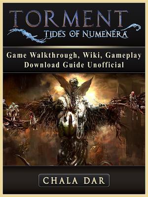 Torment Tides of Numenera Game Walkthrough, Wiki, Gameplay, Download Guide Unofficial