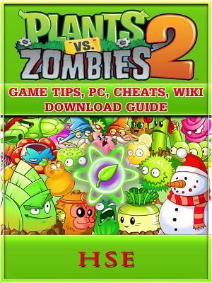 Plants Vs Zombies 2 Game Tips, PC, Cheats, Wiki, Download Guide