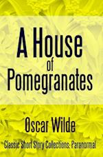 House of Pomegranates