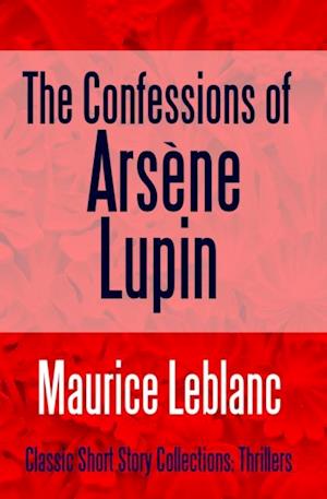 Confessions of Arsene Lupin