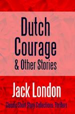 Dutch Courage and Other Stories