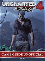 Uncharted 4 a Thiefs End Game Guide Unofficial