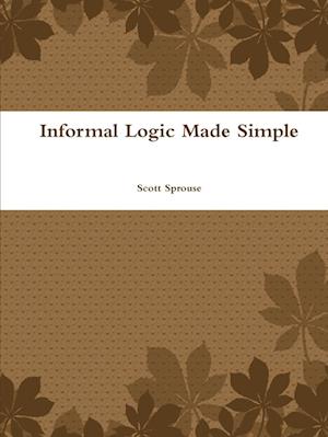 Informal Logic Made Simple