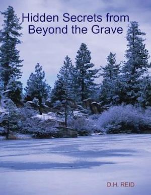 Hidden Secrets from Beyond the Grave