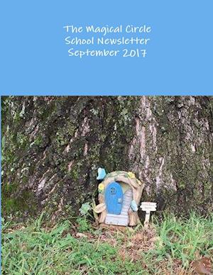 The Magical Circle School Newsletter September 2017