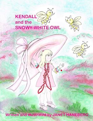 KENDALL and the SNOWY WHITE OWL
