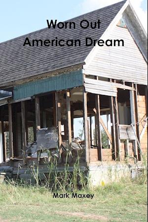 Worn Out American Dream