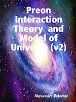 Preon Interaction Theory  and Model of Universe (v2)My Paperback Book
