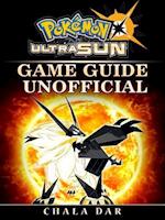 Pokemon Ultra Sun Game Guide Unofficial