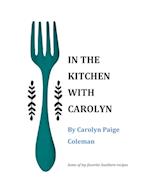 IN THE KITCHEN WITH CAROLYN 