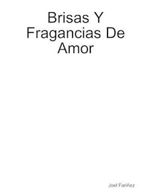 Brisas Y Fragancias De Amor