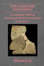 The Atrahasis Deciphered