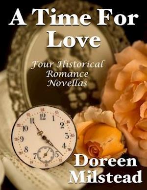 Time for Love: Four Historical Romance Novellas