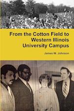 From the Cotton Field to Western Illinois University Campus 