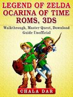 Legend of Zelda Ocarina of Time Roms, 3DS, Walkthrough, Master Quest, Download Guide Unofficial