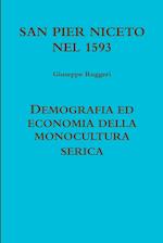 SAN PIER NICETO 1593 DEMOGRAFIA ED ECONOMIA DELLA MONOCULTURA SERICA