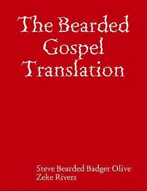 Bearded Gospel Translation