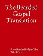 Bearded Gospel Translation